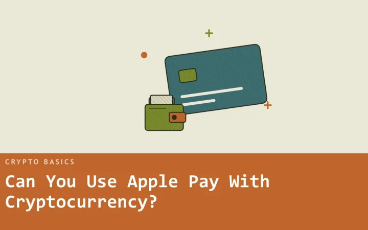 Можно ли использовать Apple Pay с криптовалютой?: иллюстрация с криптокартой и криптокошельком